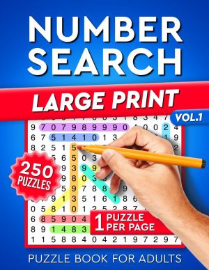 Number Search Puzzle Book for Adults Large Print: 250 Puzzles - Vol. 1