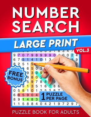 Number Search Puzzle Book for Adults: Large Print - One Puzzle per Page - Vol. 3